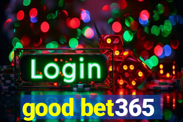 good bet365